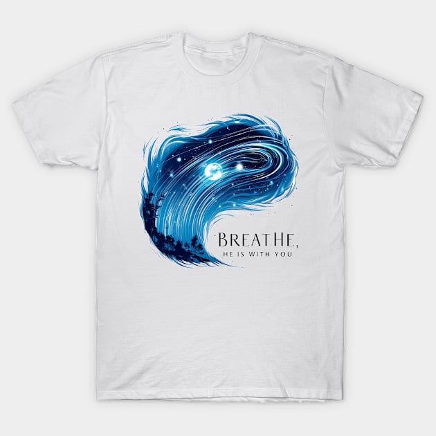 Breathe T-Shirt by HopeSpark